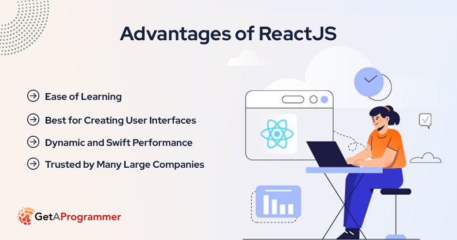 Advantages of React: